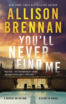 You'll Never Find Me by Allison Brennan (ePUB) Free Download