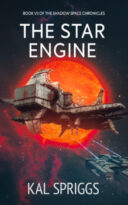 The Star Engine by Kal Spriggs (ePUB) Free Download
