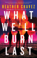 What We’ll Burn Last by Heather Chavez (ePUB) Free Download
