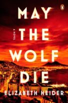 May the Wolf Die by Elizabeth Heider (ePUB) Free Download