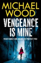 Vengeance is Mine by Michael Wood (ePUB) Free Download
