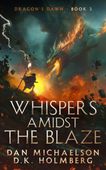 Whispers Amidst the Blaze by Dan Michaelson, D.K. Holmberg (ePUB) Free Download