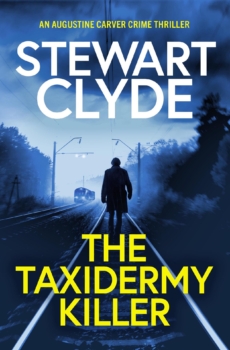The Taxidermy Killer by Stewart Clyde (ePUB) Free Download