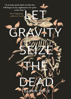 Let Gravity Seize the Dead by Darrin Doyle (ePUB) Free Download