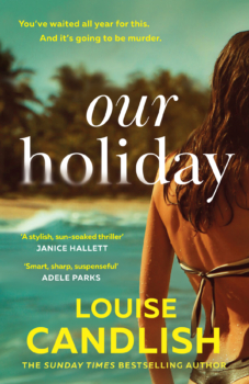 Our Holiday by Louise Candlish (ePUB) Free Download