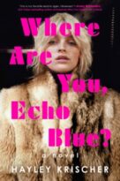 Where Are You, Echo Blue? by Hayley Krischer (ePUB) Free Download