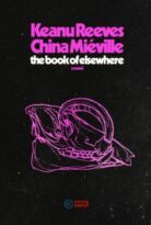 The Book of Elsewhere by Keanu Reeves, China Miéville (ePUB) Free Download