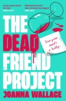 The Dead Friend Project by Joanna Wallace (ePUB) Free Download