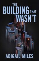 The Building That Wasn’t by Abigail Miles (ePUB) Free Download