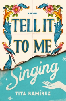 Tell It to Me Singing by Tita Ramírez (ePUB) Free Download